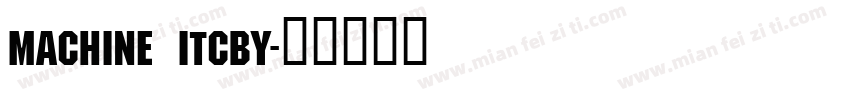machine itcby字体转换